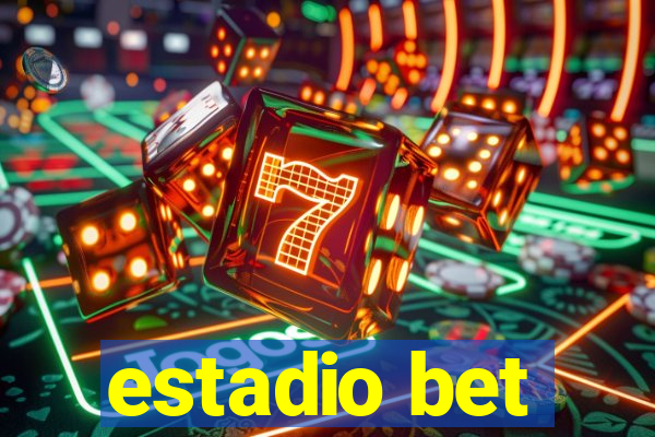 estadio bet